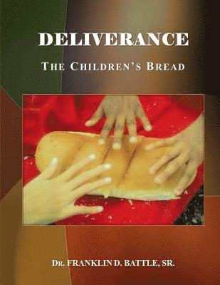 Deliverance: The Children's Bread 1