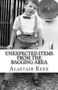 bokomslag Unexpected Items: From the Bagging Area