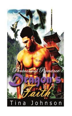 Dragon's Faith: Paranormal Romance 1