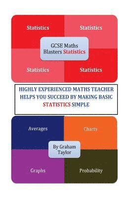 GCSE MathsBlasters Statistics: The basics of Statistics for GCSE Foundation Maths made simple 1