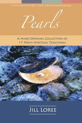 Pearls: A Mind-Opening Collection of 17 Fresh Spiritual Teachings 1