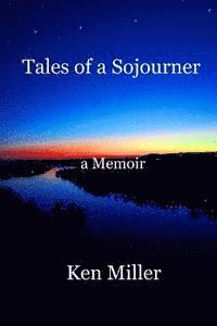 bokomslag Tales of a Sojourner: a Memoir