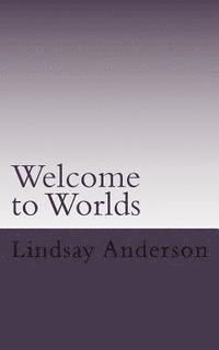 bokomslag Welcome to Worlds: A Lyndsey Kelley Novel