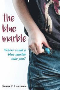 Susan R. Lawrence - The Blue Marble, Häftad. Tillgänglighet: Lägg i varukorg