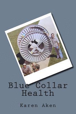 bokomslag Blue Collar Health