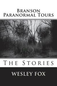 bokomslag Branson Ghost & Paranormal Tours: The Stories