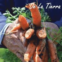 bokomslag De La Tierra: The People and Food of the Central Coast