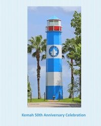 bokomslag Kemah 50th Anniversary Celebration