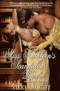 Miss Kathleen's Scandalous Baron 1