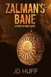 bokomslag Zalman's Bane: A Story in Three Parts