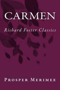 bokomslag Carmen (Richard Foster Classics)