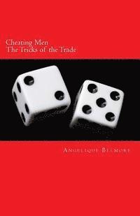 Angelique Belmore - Cheating Men - The Tricks of the Trade, Häftad