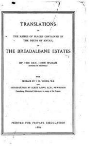 bokomslag Translations of the Names of Places Contained in the Deeds of Entail of the Breadalbane Estates