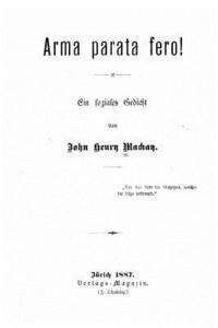 John Henry MacKay - Arma parata fero! Ein soziales Gedicht, Häftad