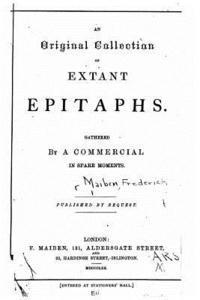 An original collection of extant epitaphs 1