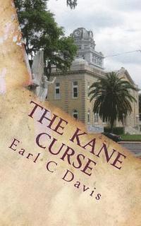 The Kane Curse 1