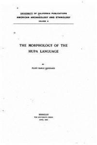 The morphology of the Hupa language 1