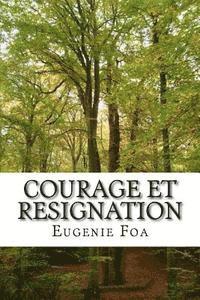 bokomslag Courage et resignation