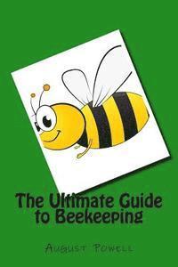 bokomslag The Ultimate Guide to Beekeeping