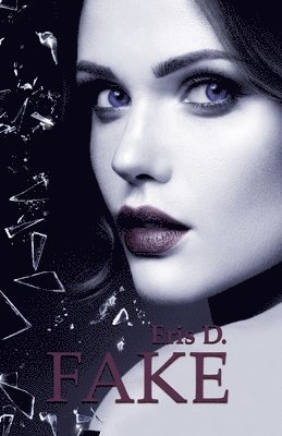 Eris D - Fake, Häftad