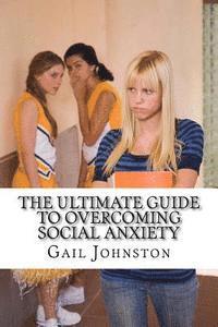 bokomslag The Ultimate Guide to Overcoming Social Anxiety