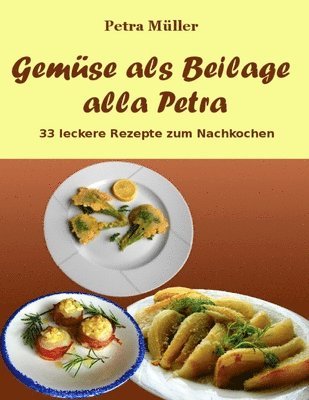 Gemüse als Beilage alla Petra