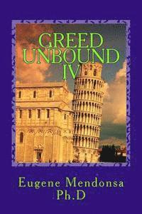 bokomslag Greed Unbound IV: Official Misdeeds in States