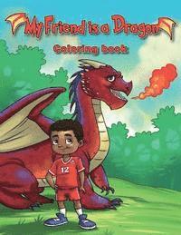 Joanie Boney - My Friend is a Dragon Coloring Book, Häftad