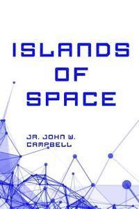 Jr. Campbell, John W. - Islands of Space, Häftad