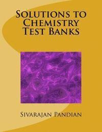 Sivarajan Pandian - Solutions to Chemistry Test Banks, Häftad