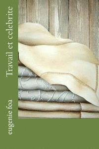 Eugenie Foa - Travail et celebrite, Häftad
