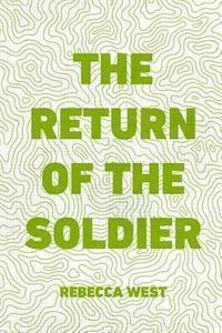 bokomslag The Return of the Soldier