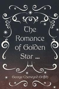 bokomslag The Romance of Golden Star ...