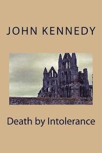 Kennedy - Death by Intolerance, Häftad