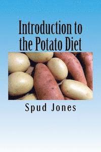 bokomslag Introduction to the Potato Diet: A Short Guide