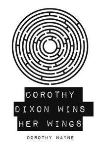 bokomslag Dorothy Dixon Wins Her Wings