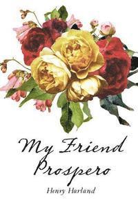 My Friend Prospero