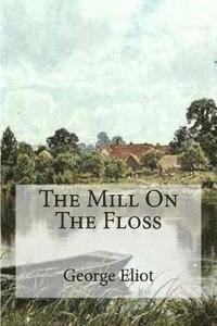 bokomslag The Mill On The Floss