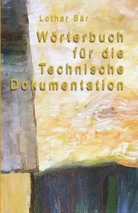 bokomslag Wörterbuch für die Technische Dokumentation