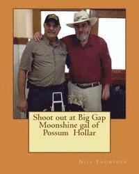 Shoot out at Big Gap: Shoot out at Big Gap/Will Trent sets out to take back the family ranch after his father is killed and house and barn a