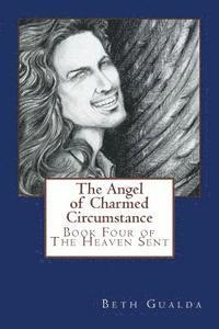 bokomslag The Angel of Charmed Circumstance