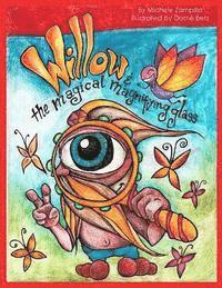 bokomslag Willow and the Magical Magnifying Glass: Story and Coloring Book for kids of all ages!