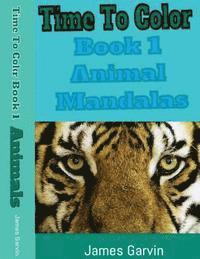 bokomslag Time to Color Book 1: Animla Mandalas