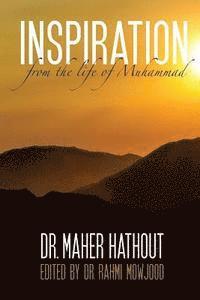 Maher M. Hathout, Rahmi Mowjood - Inspiration from the Life of Muhammad, Häftad