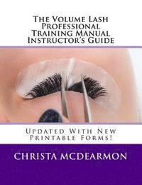 bokomslag The Volume Lash Professional Training Manual Instructor's Guide