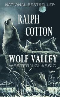 Ralph Cotton - Wolf Valley, Häftad