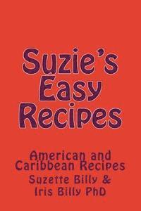 Suzie's Easy Recipes: American and Caribbean Recipes 1