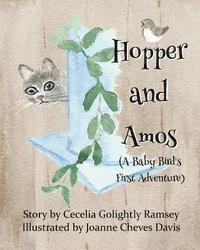 bokomslag Hopper and Amos: A Baby Bird's First Adventure