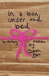 bokomslag In a Box; Under the Bed: A Collection of Epistolary Poems