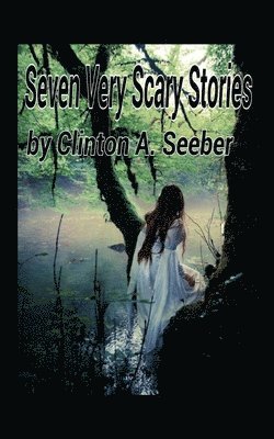 Seven Very Scary Stories 1